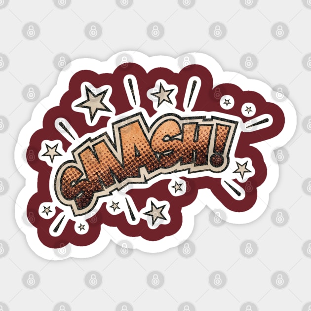 Smash the stylish comic design Sticker by BE MY GUEST MARKETING LLC